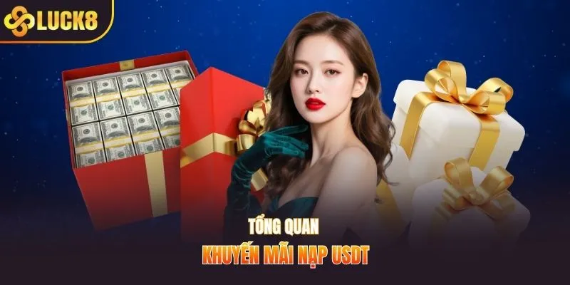 Tổng quan khuyến mãi nạp USDT